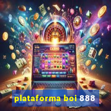 plataforma boi 888